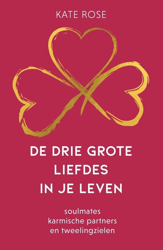 De drie grote liefdes van je leven